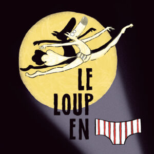 Affiche Le Loup en Slipt 790 x 790 mm
